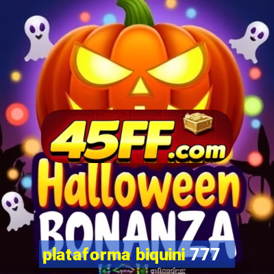 plataforma biquini 777